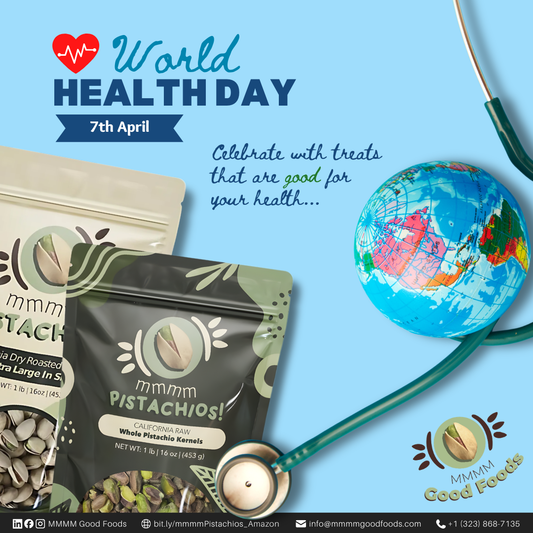 World Health Day 2026 greetings from MMMM Good Foods | mmmm Pistachios!